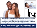 Top 10 Best Love Spells That Work Instantly +27836633417
